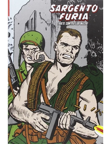 SARGENTO FURIA. ¡SIETE CONTRA LOS NAZIS! (MARVEL LIMITED EDITION)