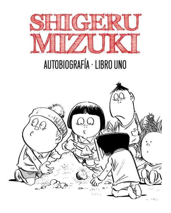 SHIGERU MIZUKI AUTOBIOGRAFIA