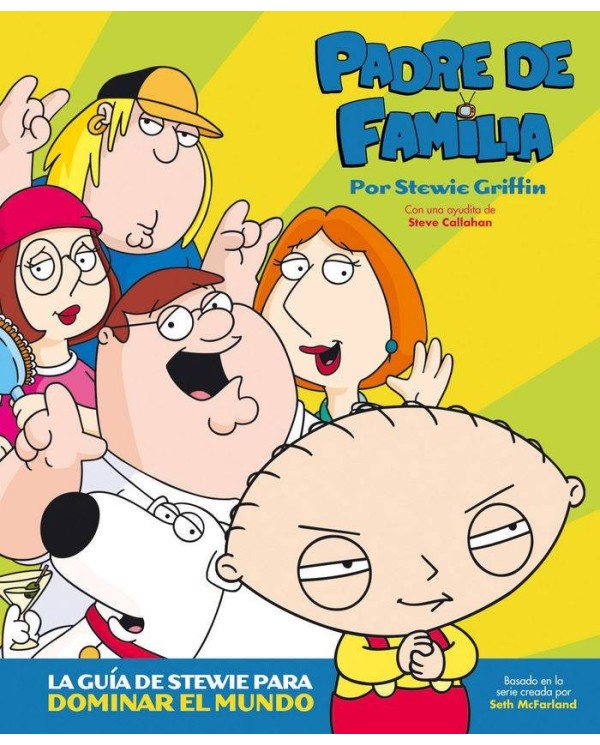 PADRE DE FAMILIA LA GUIA DE STEWIE PARA DOMINAR EL MUNDO