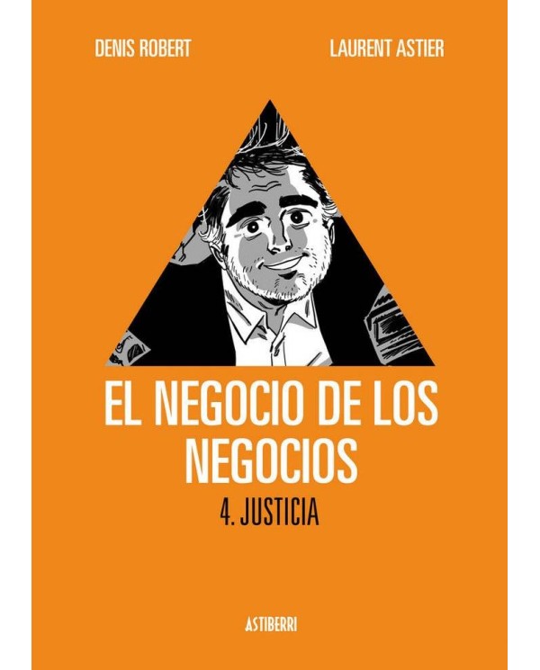 NEGOCIO DE LOS NEGOCIOS 4,EL - JUSTICIA