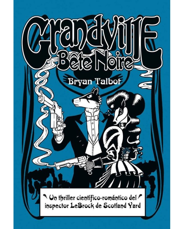 GRANDVILLE BETE NOIRE