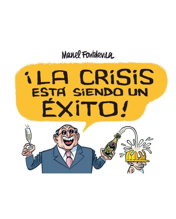 CRISIS ESTA SIENDO UN EXITO,LA