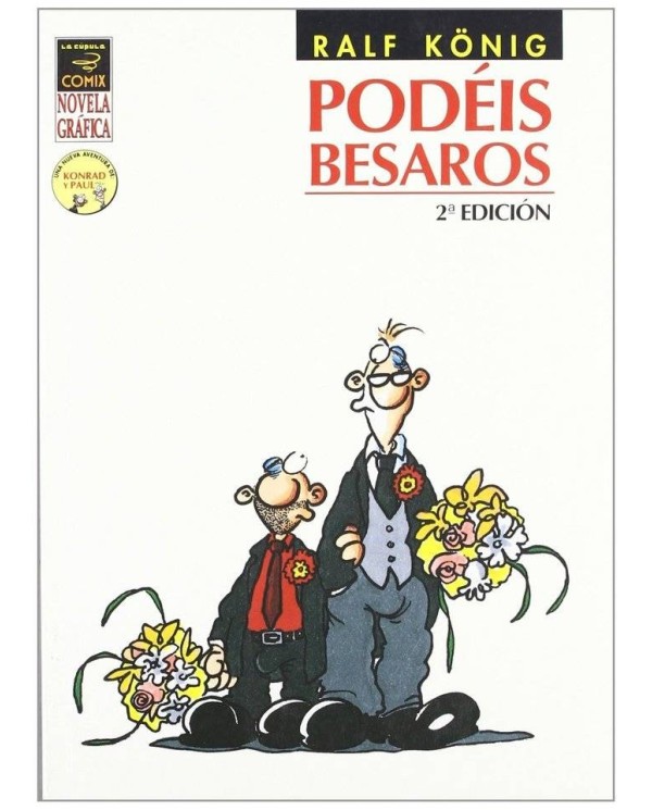 PODEIS BESAROS (2 ª EDICION) (NOVELA GRAFICA) (RALF KONIG)