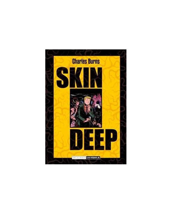 SKIN DEEP