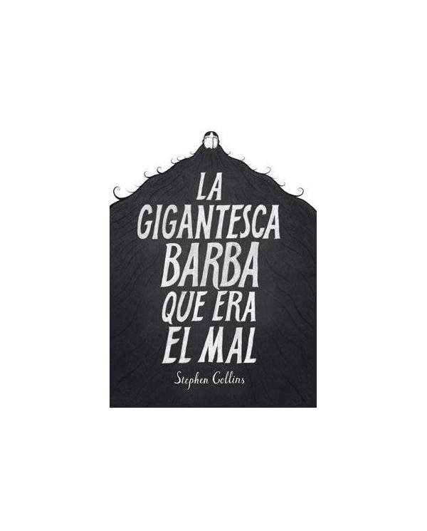 LA GIGANTESCA BARBA QUE ERA EL MAL