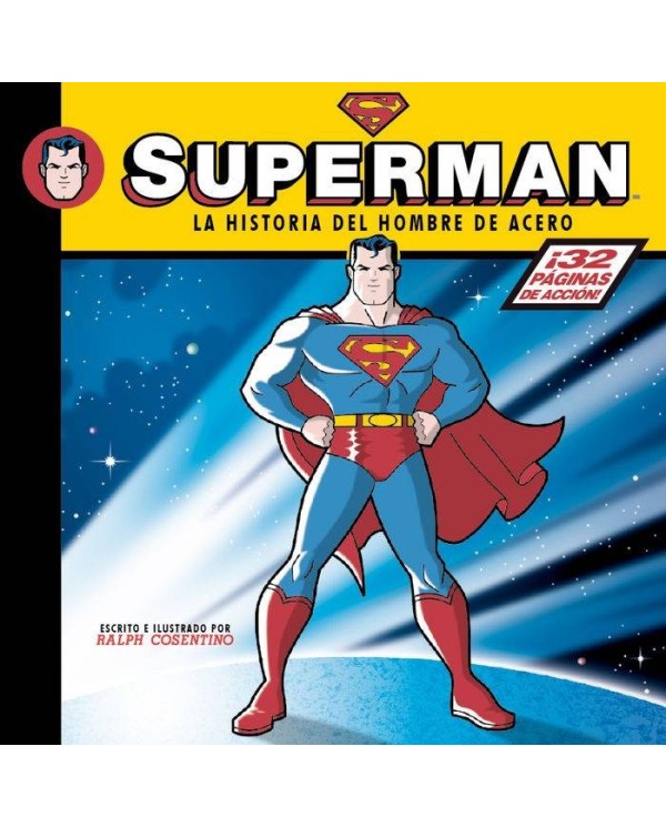 SUPERMAN LA HISTORIA DEL HOMBRE DE ACERO