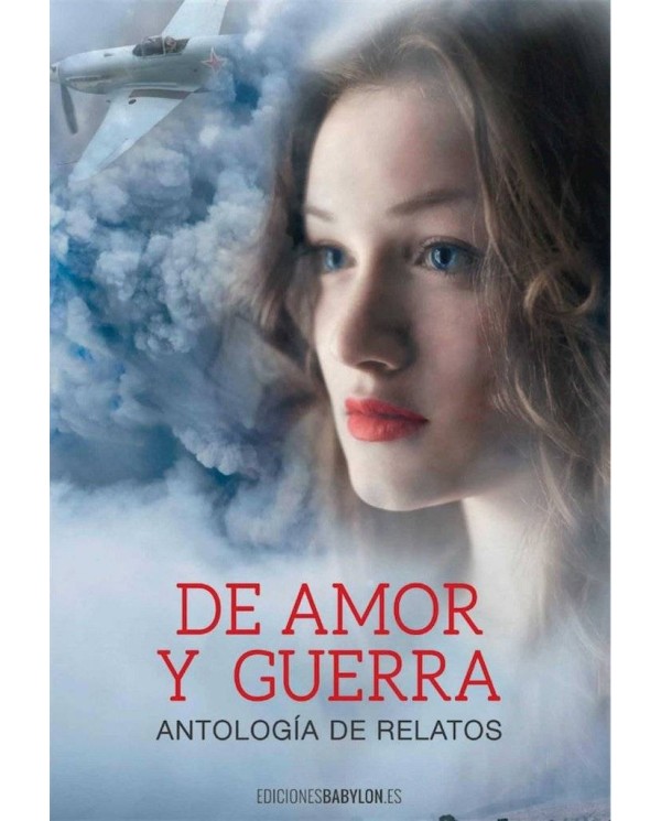 DE AMOR Y GUERRA