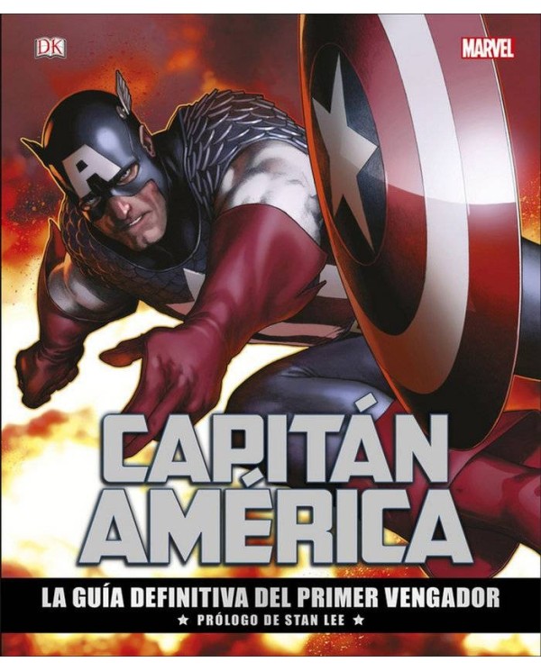 CAPITAN AMERICA. LA GUIA DEFINITIVA DEL PRIMER VENGADOR