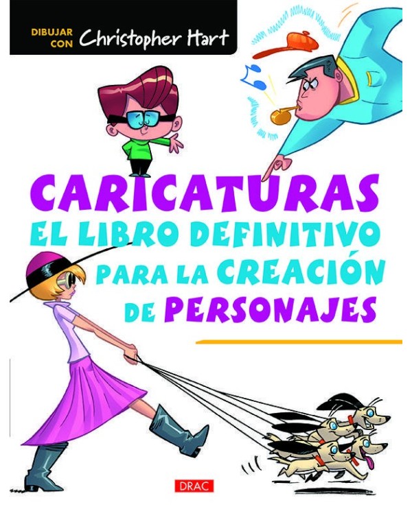 CARICATURAS EL LIBRO DEFINITIVO PARA CREACI