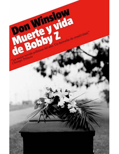 MUERTE Y VIDA DE BOBBY Z