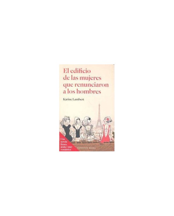 EDIFICIO DE LAS MUJERES QUE RENUNCIARON,EL