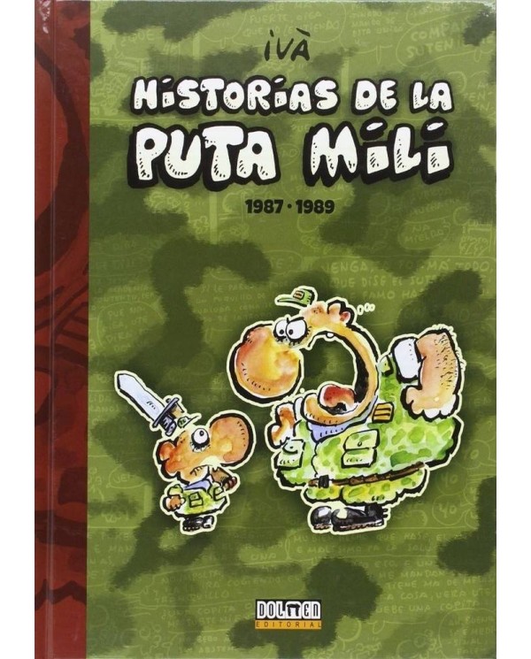 HISTORIAS DE LA PUTA MILI 1987 1989 978841643666 DOLMEN EDICIONES 2...