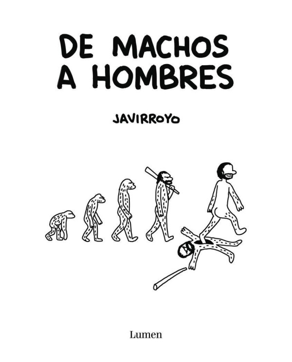 DE MACHOS A HOMBRES