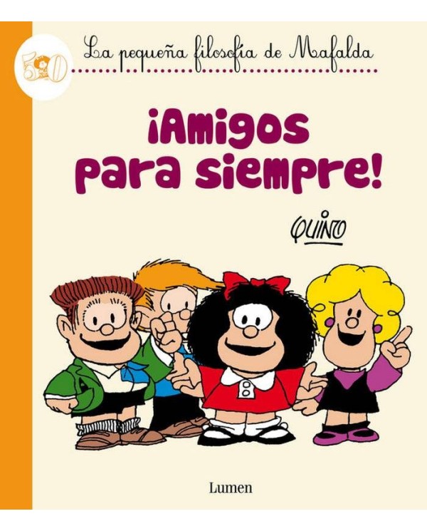 MAFALDA. AMIGOS PARA SIEMPRE(COMIC)