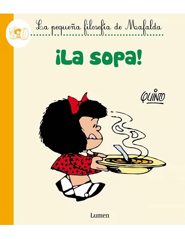 MAFALDA. ¡LA SOPA!(COMIC)