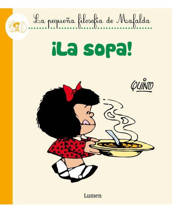 MAFALDA. ¡LA SOPA!(COMIC)