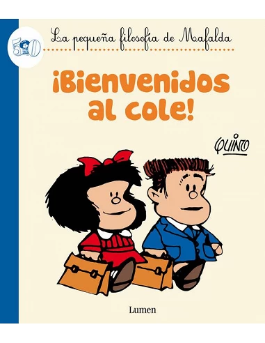 MAFALDA. ¡BIENVENIDOS AL COLE!(COMIC)