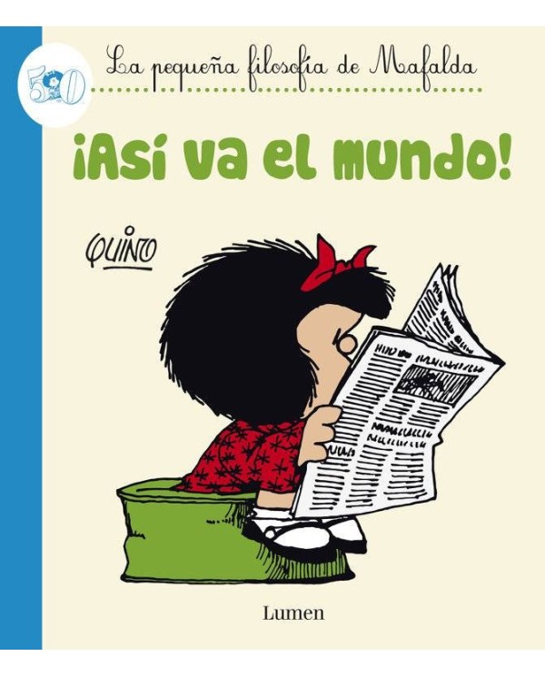 MAFALDA. ¡ASI VA EL MUNDO!(COMIC)