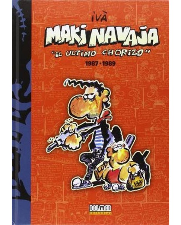 MAKINAVAJA 2 EL ULTIMO CHORIZO 1987 1989 978841643648 DOLMEN EDICIO...