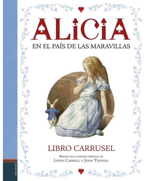 ALICIA EN EL PAIS DE LAS MARAVILLAS (LIBRO CARRUSEL)