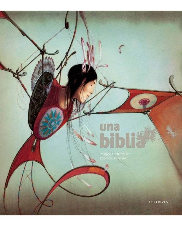 UNA BIBLIA (ILUSTRADO POR REBECCA DAUTREMER)