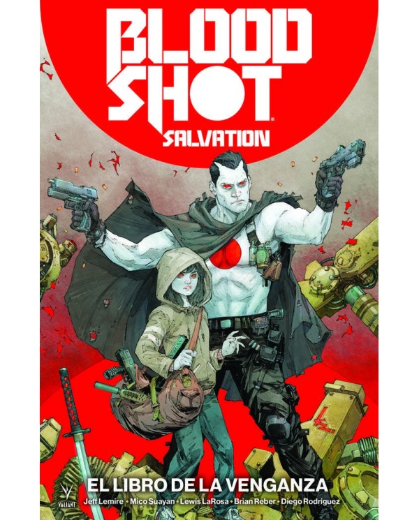 BLOODSHOT SALVATION VOL 1