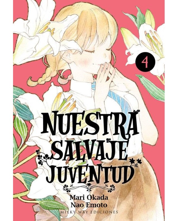 NUESTRA SALVAJE JUVENTUD, VOL. 4