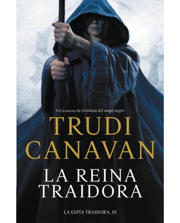 LA REINA TRAIDORA (ESPIA TRAIDORA 03)