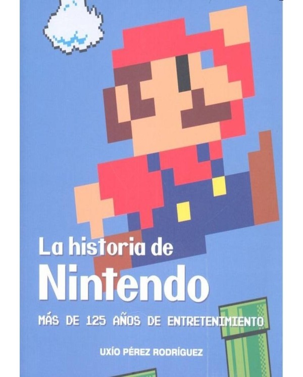 HISTORIA DE NINTENDO MAS DE 125 AÑOS DE ENTRETENIMIENTO,LA 97884164...