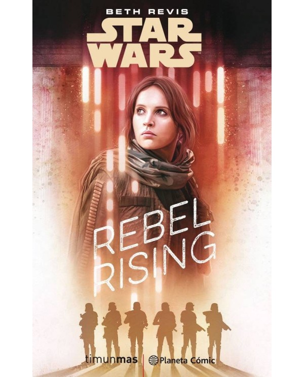 STAR WARS ROGUE ONE REBEL RISING (NOVELA)