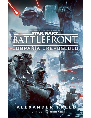 STAR WARS: BATTLE FRONT TWILIGHT COMPANY (NOVELA)