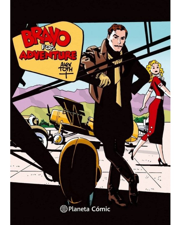 BRAVO FOR ADVENTURE DE ALEX TOTH