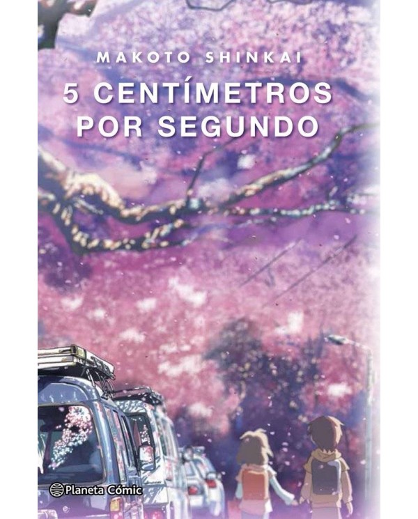 5 CENTIMETROS POR SEGUNDO (NOVELA)