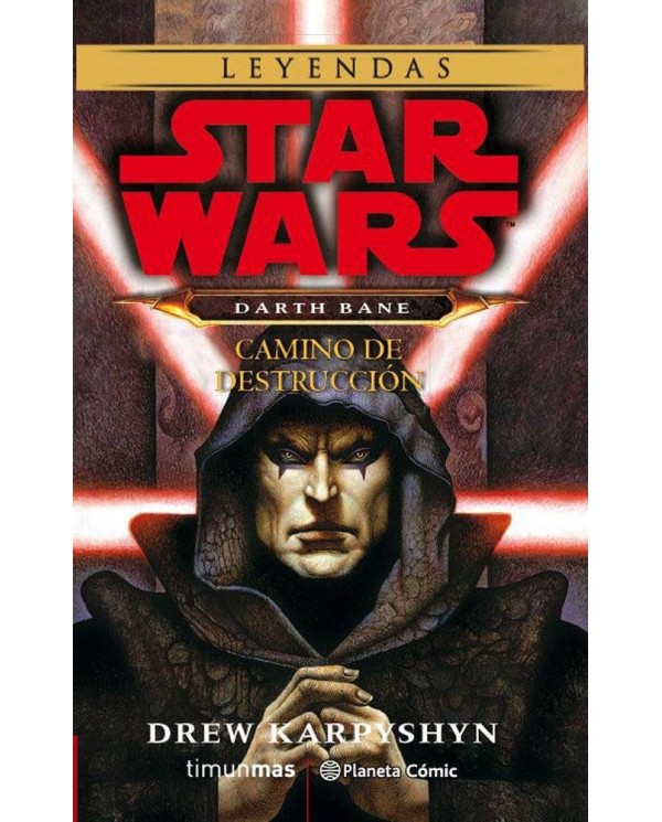 STAR WARS DARTH BANE CAMINO DE DESTRUCCION