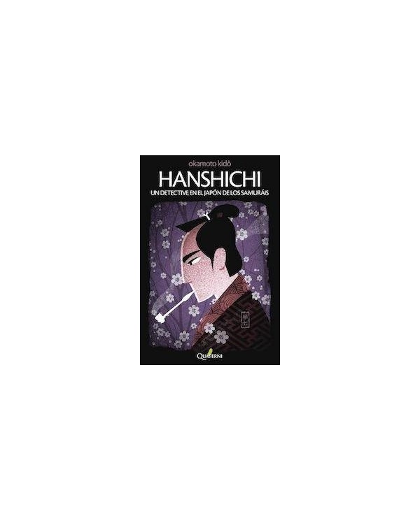 HANSHICHI UN DETECTIVE EN EL JAPON DE LOS SAMURAIS