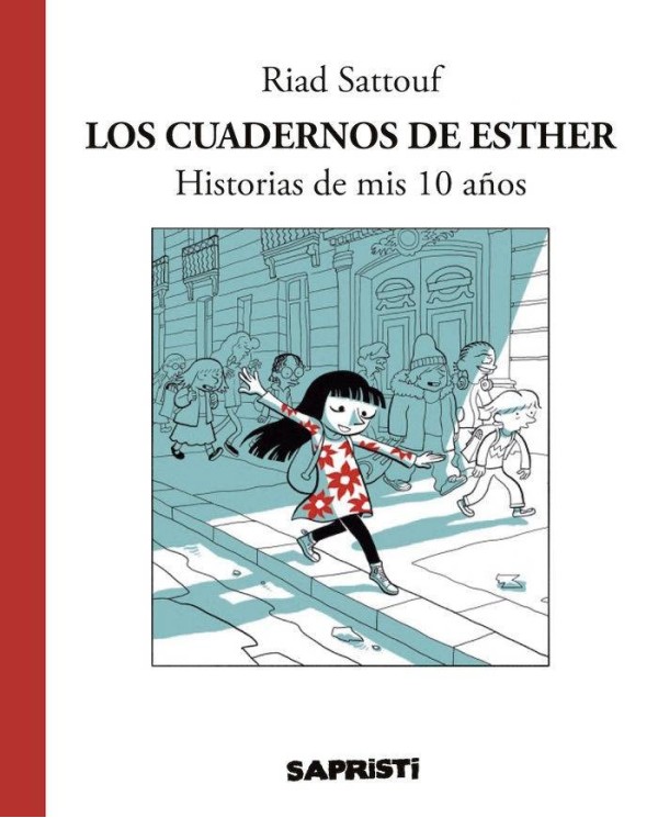 LOS CUADERNOS DE ESTHER. HISTORIAS DE MIS 10 AÑOS