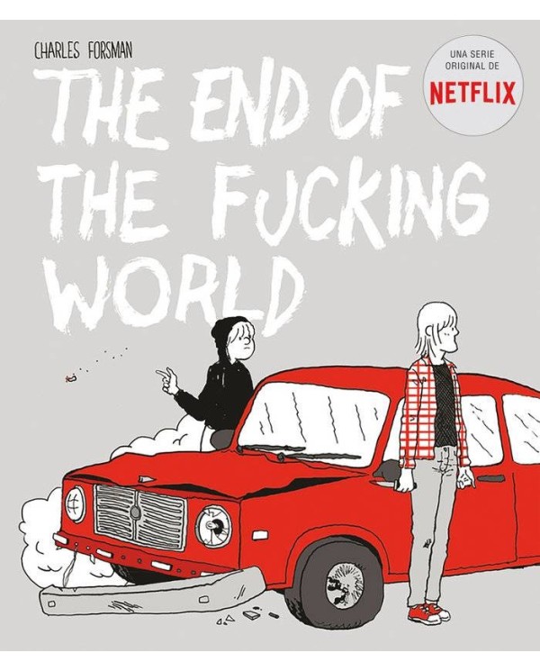 THE END OF THE FUCKING WORLD