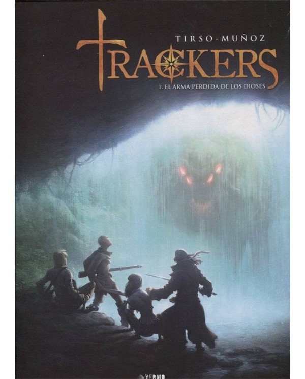 TRACKERS 01. EL ARMA PERDIDA DE LOS DIOSES