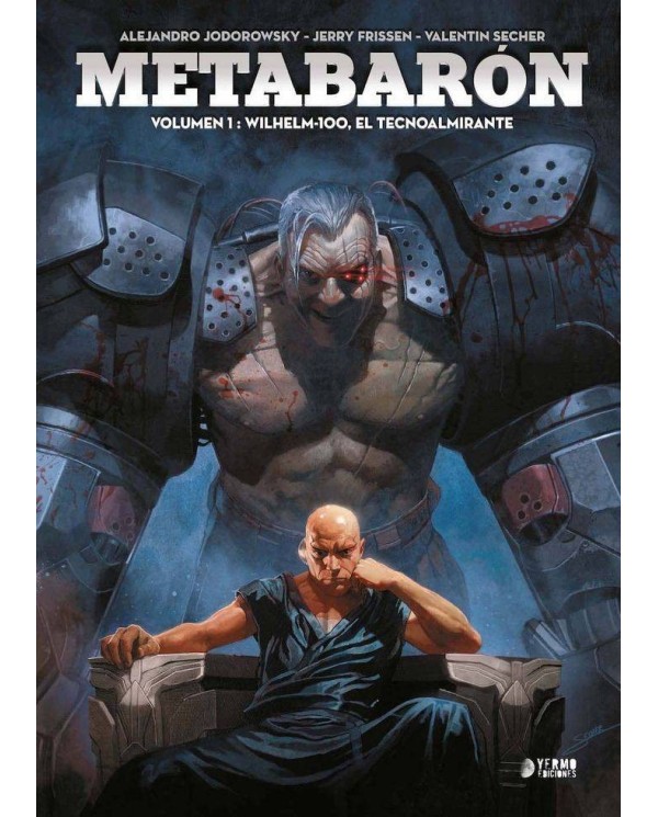 METABARON 1 WILHELM 100 EL TECNOALMIRANTE