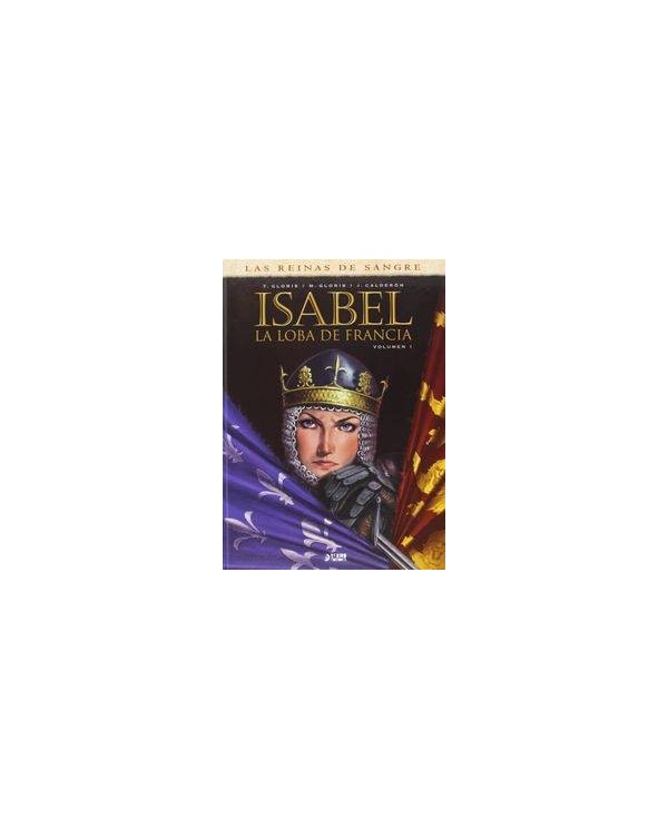 ISABEL: LA LOBA DE FRANCIA 01