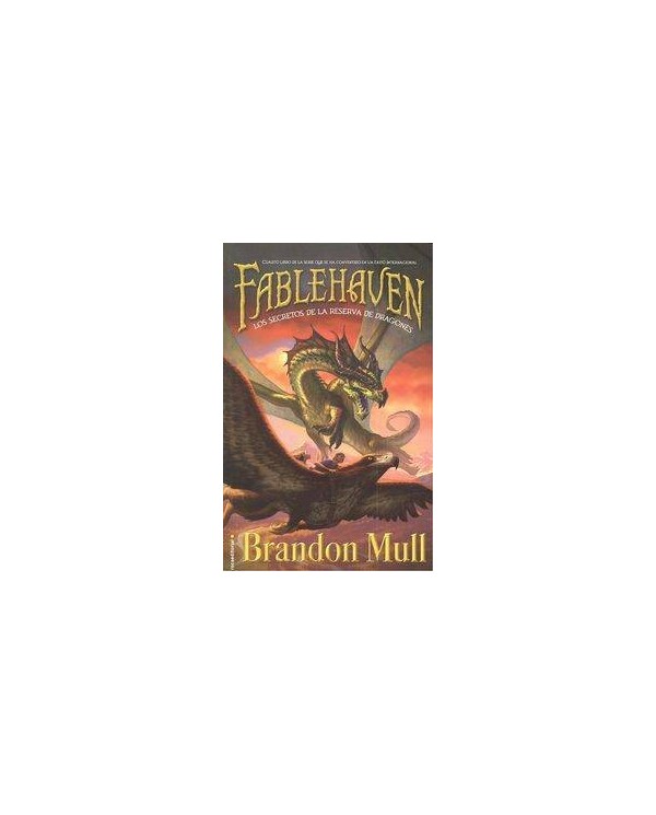 FABLEHAVEN 04. LOS SECRETOS DE LA RESERVA DE DRAGONES