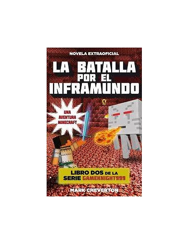 LA BATALLA POR EL INFRAMUNDO (UNA AVENTURA MINECRAFT)