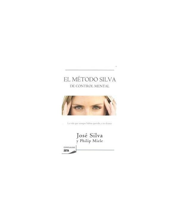 METODO SILVA DE CONTROL MENTAL,EL ZB