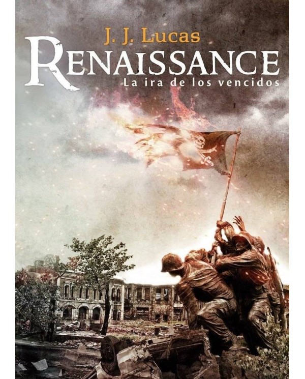 RENAISSANCE LA IRA DE LOS VENCIDOS