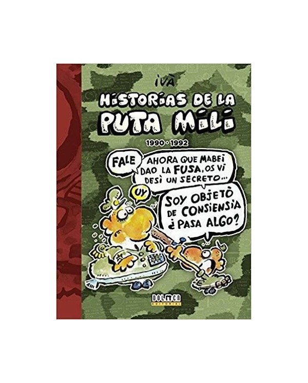 HISTORIAS DE LA PUTA MILI 4 1990 1992