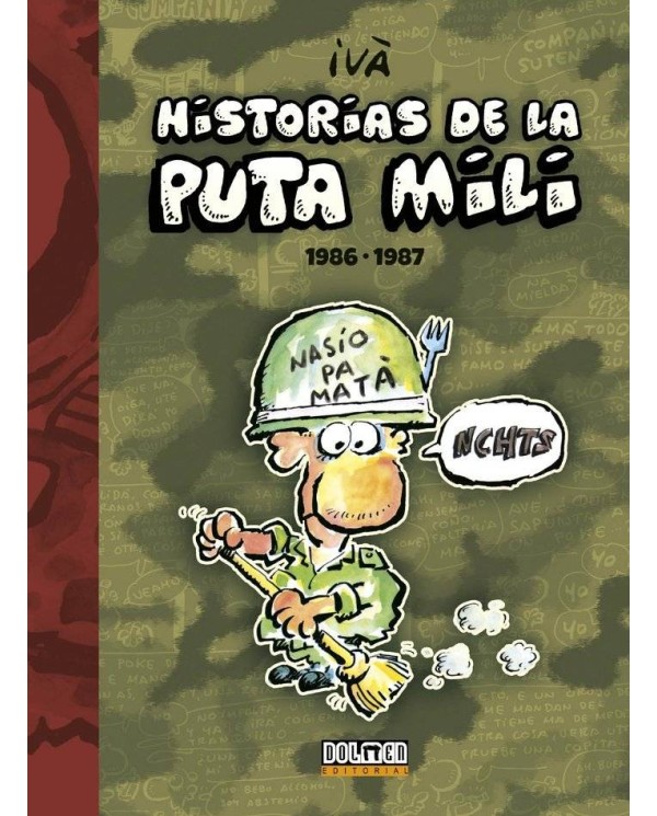 HISTORIAS DE LA PUTA MILI 1986 1987