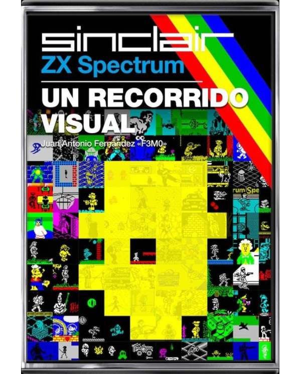 ZX SPECTRUM UN RECORRIDO VISUAL