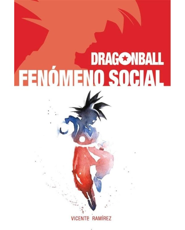 DRAGON BALL FENOMENO SOCIAL