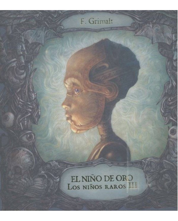 NIÑO DE ORO LOS NIÑOS RAROS III,EL