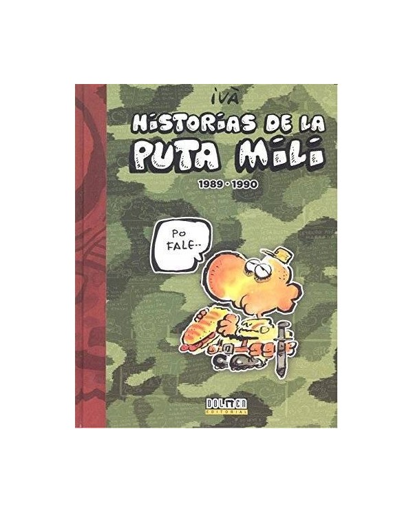 HISTORIAS DE LA PUTA MILI 1989 1990